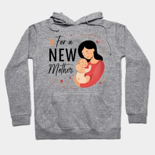 New Mothers For Mothers Day Hoodie